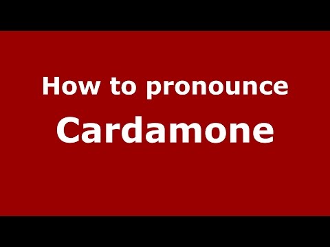 How to pronounce Cardamone