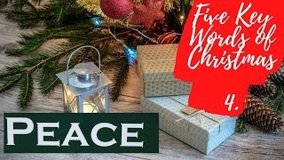 Five key words of Christmas - PEACE