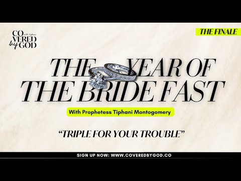 [DAY 20 OF 25] TRIPLE FOR YOUR TROUBLE | #THEYEAROFTHEBRIDE #TYOTB #COVEREDBYGOD #PROPHETESSTIPHANI