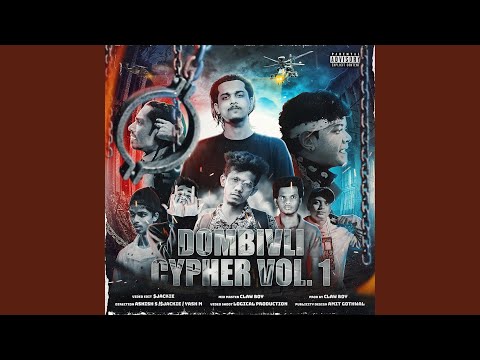 Dombivli Cypher, Vol. 1 (feat. Buffring, Mayo, RIO, D Star, LIL Anna, SAM Villain & BIG J)