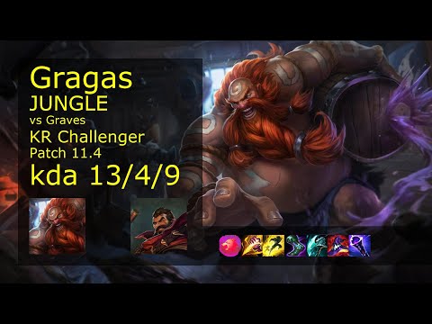 Gragas vs Graves Jungle - KR Challenger 13/4/9 Patch 11.4 Gameplay // [롤] 그라가스 vs 그레이브즈 정글