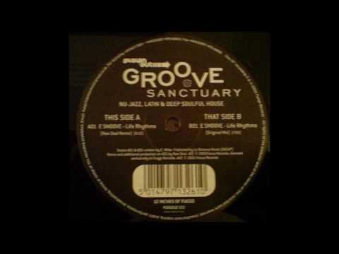 E Smoove - Life Rhythms (Raw Deal Remix)