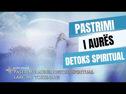 741hz, Pastrimi i aurës, detoks spiritual largim i toksinave, energjisë negative