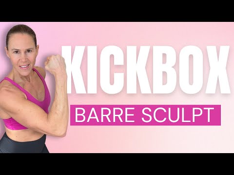 30 MIN Cardio Kickbox & Full Body Barre Sculpt