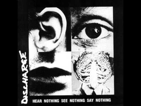 Discharge - Hear Nothing See Nothing Say Nothing (1982)