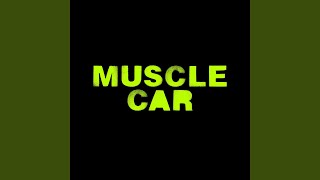 Muscle Car (Sander Kleinberg's Pace Car Mix / Radio Edit)