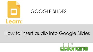 Google Slides - How to insert audio
