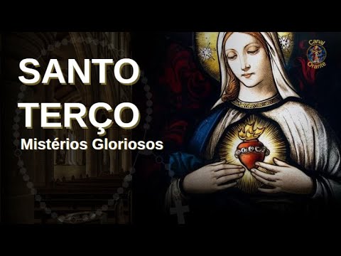 Santo Terço - Mistérios Gloriosos