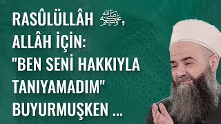 Rasûlüllâh ﷺ, Allâh İçin: 