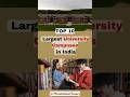 Top 10 Biggest University Campuses In India Shorts Viral