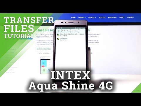 How to Move Data in INTEX Aqua Shine 4G – Transfer Files