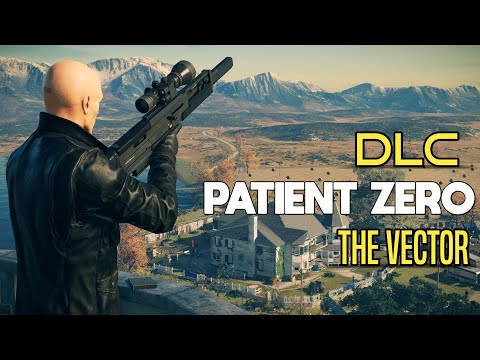 Hitman 2016 DLC Walkthrough Gameplay | Patient Zero - The Vector | Mission 3 (1080P 60FPS)