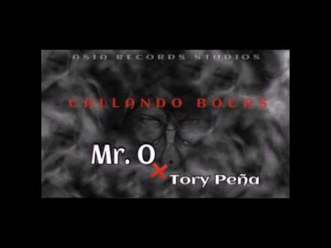 CALLANDO BOCAS - Tory Peña ft Mr. O              #ASIATEAM