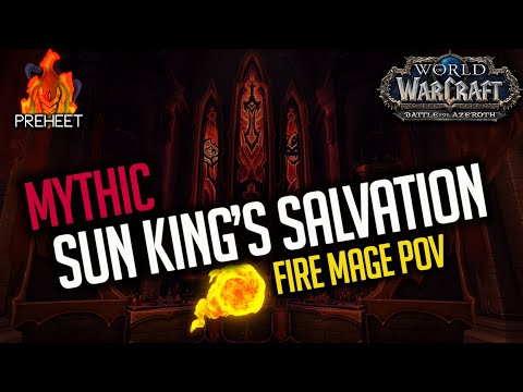 Mythic Sun King's Salvation - Fire Mage PoV