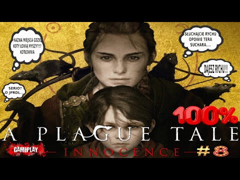 ZAGRAJMY W A PLAGUE TALE INNOCENCE - NASZ DOM odc#8 - BEZ KOMENTARZA - 100%