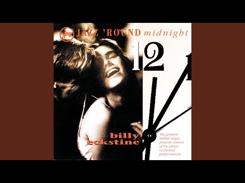 That Old Feeling - Billy Eckstine