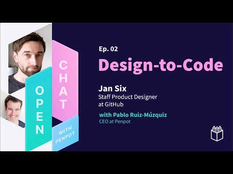 Design-to-Code | Open chat with Jan Six | Ep. #2