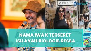 Nama Iwa K Terseret Isu Ayah Ressa, Klarifikasi Tegas Sang Rapper: Ngga Ada Relasinya