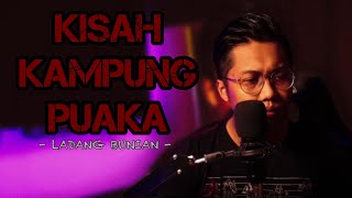 Download lagu KISAH KAMPUNG PUAKA 1 - LADANG BUNIAN mp3