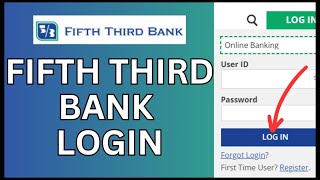 How to Login Fifth Third Bank Account 2024