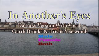 In Another&#39;s Eyes | Garth Brooks &amp; Trisha Yearwood | Country Song | With Vocal | Karaoke HD