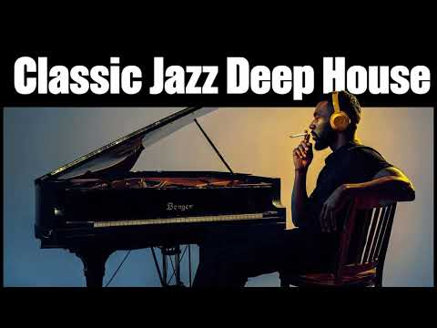 Ultimate Jazz Deep House Classics | Deep Thought | Soulful & Emotional | You need this trust!
