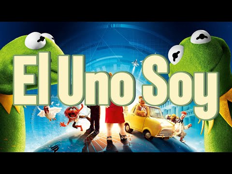 El Uno Soy - Los Muppets 2 Los Más Buscados - Letra - Español Latino