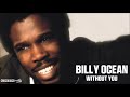 Billy Ocean - Without You (1986)