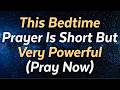 See What Happens After Praying This Bedtime Prayer Tonight