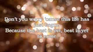 Group 1 Crew Best Is Yet To Come (Lyric Video)