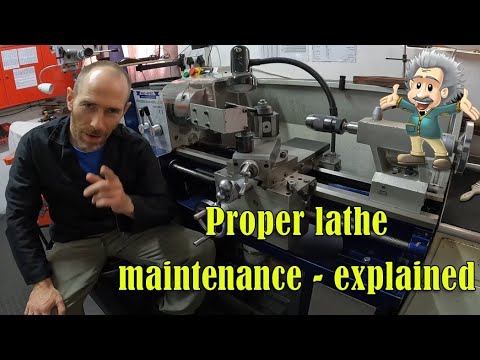 Proper lathe maintenance - explained