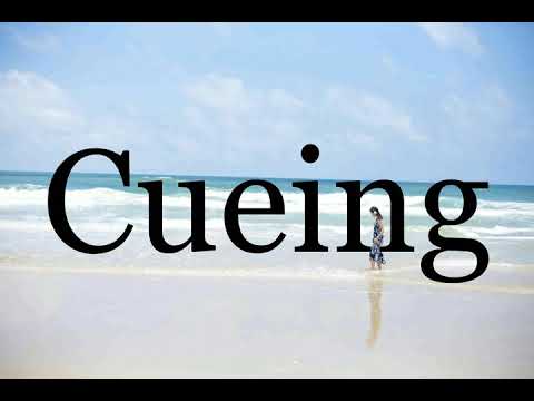 How To Pronounce Cueing🌈🌈🌈🌈🌈🌈Pronunciation Of Cueing