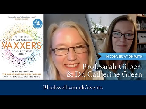Blackwell's Events – In conversation with... PROFESSOR SARAH GILBERT & DR CATHERINE GREEN (Vaxxers)