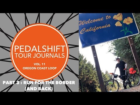 Oregon Coast Loop Bicycle Tour Part 3: Run for the Border (and Back)