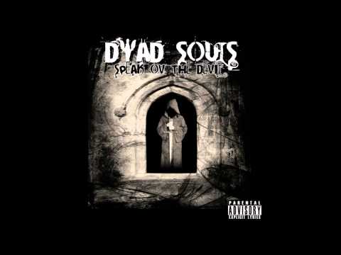 Dyad Souls - Choose Death (feat. Mr. Hyde)