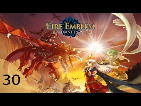 Fire Emblem: Radiant Dawn Part 30: Black Knight and Dragon King