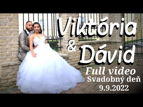 Viktória & Dávid Svadobný deň Full Video 9.9.2022