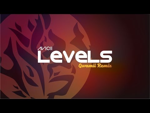 Avicii - Levels (Qwamii Remix) *FREE DOWNLOAD*