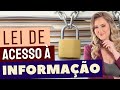 LEI DE ACESSO À INFORMAÇÃO Lei 12 527 RESUMO Da LAI Sigilo 100 Anos