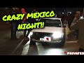 CRAZY NIGHT IN MEXICO 2JZ GE COROLLA LOUD SCREAMERS MORE 24 02 16