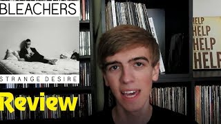Album Review: Strange Desire - Bleachers