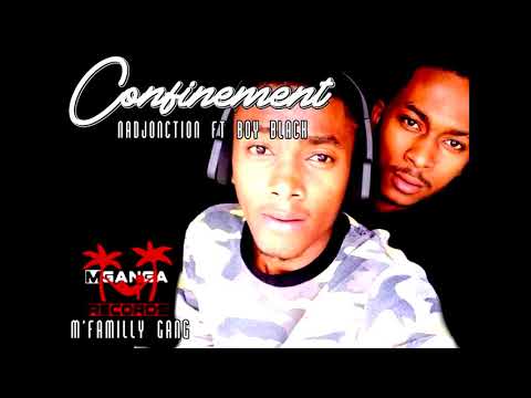 NADJONCTION ft BOYBLACKA (Freestyle Confinement)