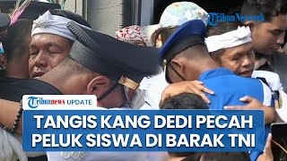 Tangis Haru KDM Pecah saat Peluk Siswa Pendidikan Karakter Berubah Sikap Positif di Barak Militer