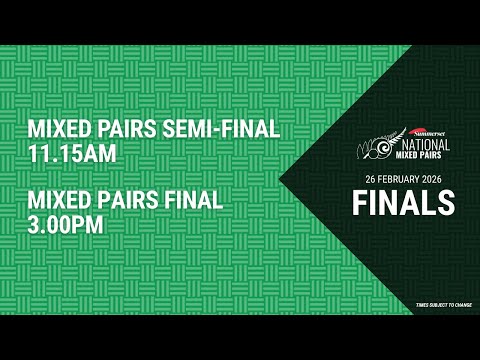 2026 | Summerset National Mixed Pairs | Finals Day