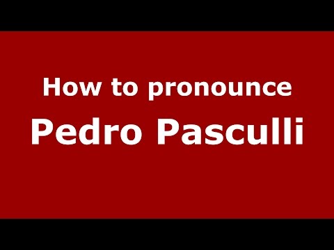 How to pronounce Pedro Pasculli (Spanish/Argentina) - PronounceNames.com