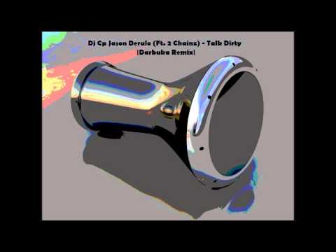 Dj Trickster Jason Derulo Ft 2 Chainz Talk Dirty (Darbuka Remix)