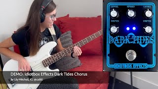 Video thumbnail for Idiotbox Effects Dark Tides Chorus BASS DEMO by calilil