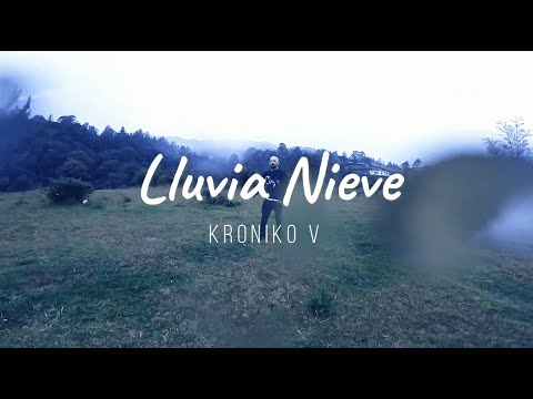 Kroniko V - Lluvia Nieve (Official Video) Prod. Barfly REC & PRO