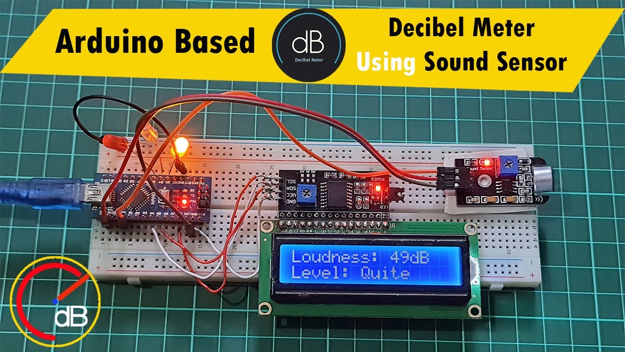 Arduino based Decibel Meter with Sound Sensor & LCD Display