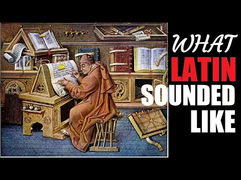 What Latin Sounded Like And How We Know